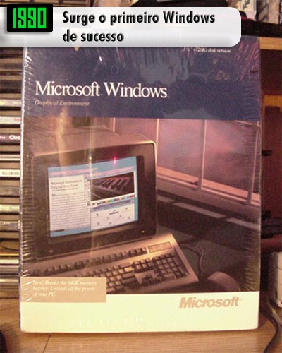 1990 - Surge o primeiro Windows de sucesso